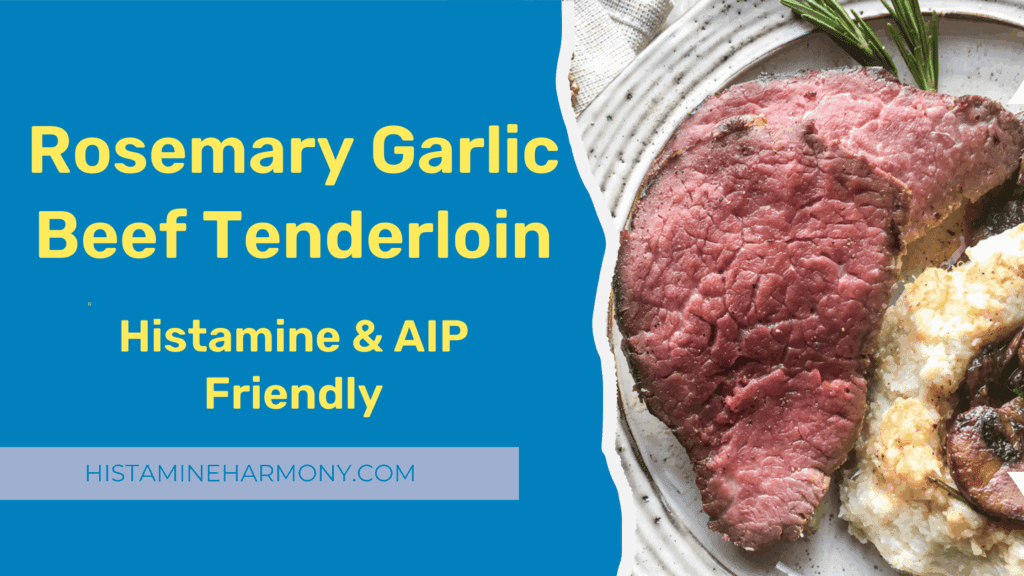 banner with low histamine aip rosemary garlic beef tenderloin medium rare